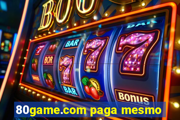 80game.com paga mesmo
